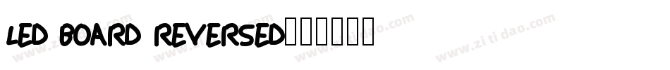 LED BOARD REVERSED字体转换